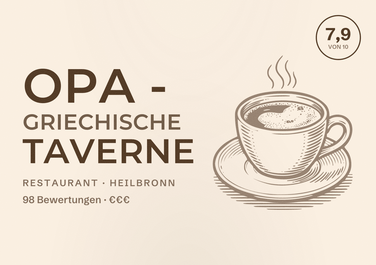 Illustriertes Poster von OPA - Griechische Taverne, Restaurant in Heilbronn: Bewertung 7,9 von 10 aus 98 Bewertungen, Preisniveau €€€