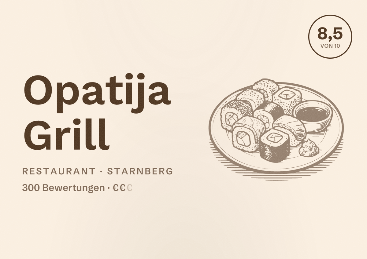Illustriertes Poster von Opatija Grill, Restaurant in Starnberg: Bewertung 8,5 von 10 aus 300 Bewertungen, Preisniveau €€