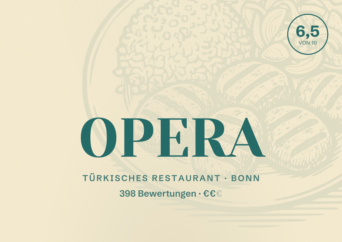 Illustriertes Poster von OPERA, Türkisches Restaurant in Bonn: Bewertung 6,5 von 10 aus 398 Bewertungen, Preisniveau €€