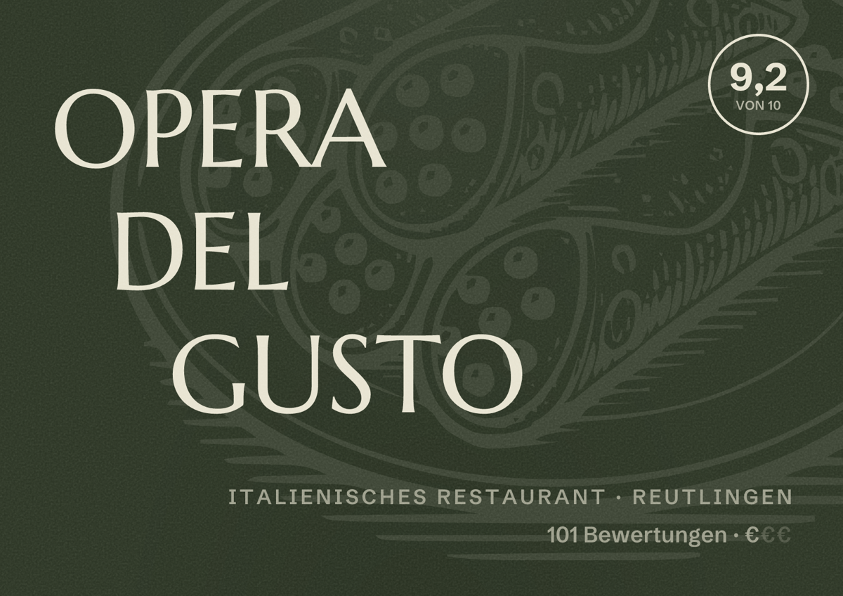 Illustriertes Poster von OPERA DEL GUSTO, Italienisches Restaurant in Reutlingen: Bewertung 9,2 von 10 aus 101 Bewertungen, Preisniveau €
