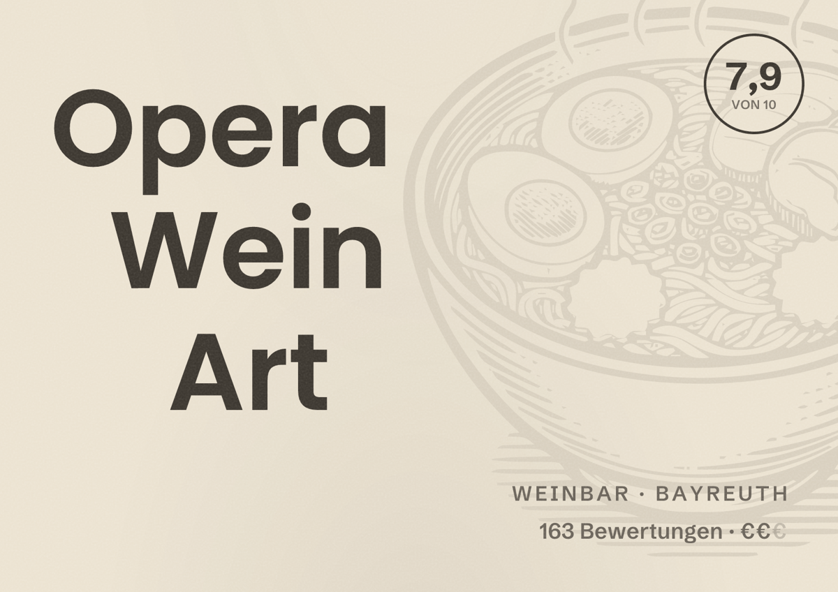 Illustriertes Poster von Opera Wein Art, Weinbar in Bayreuth: Bewertung 7,9 von 10 aus 163 Bewertungen, Preisniveau €€