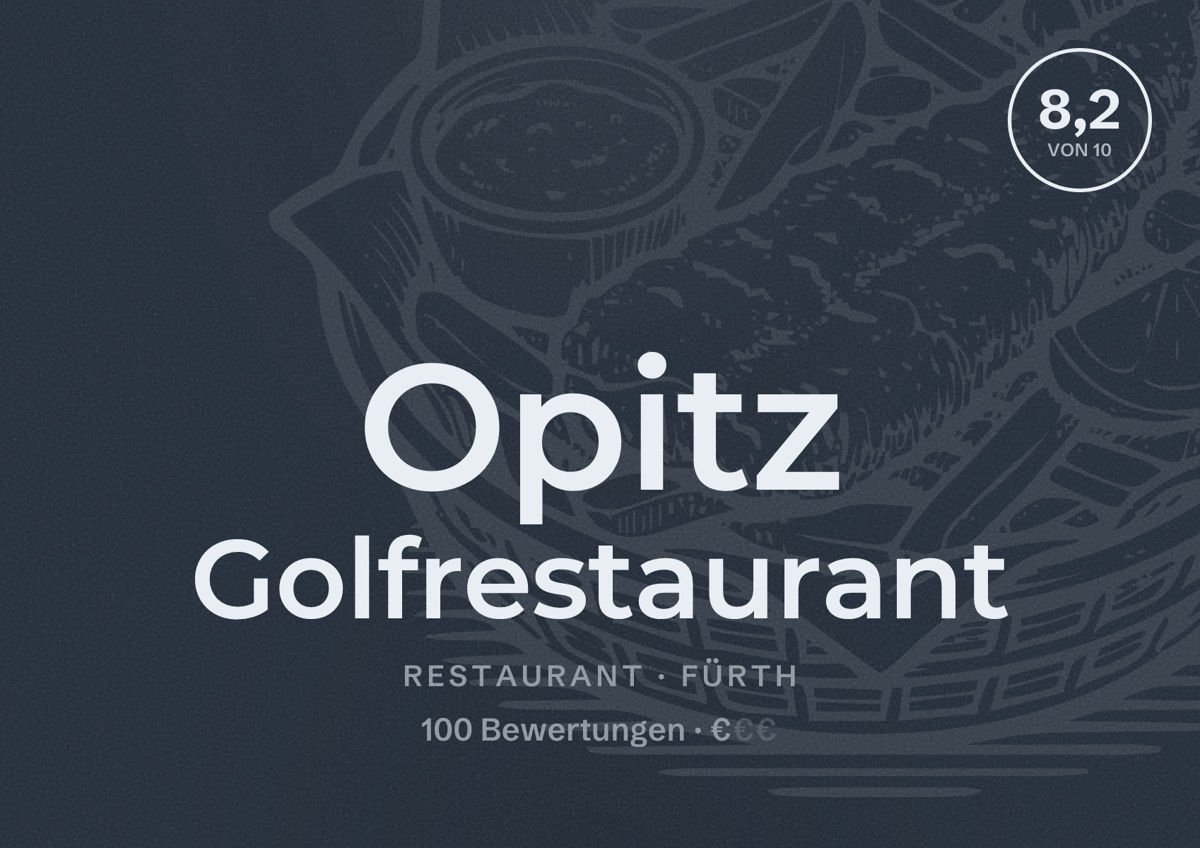Illustriertes Poster von Opitz Golfrestaurant, Restaurant in Fürth: Bewertung 8,2 von 10 aus 100 Bewertungen, Preisniveau €