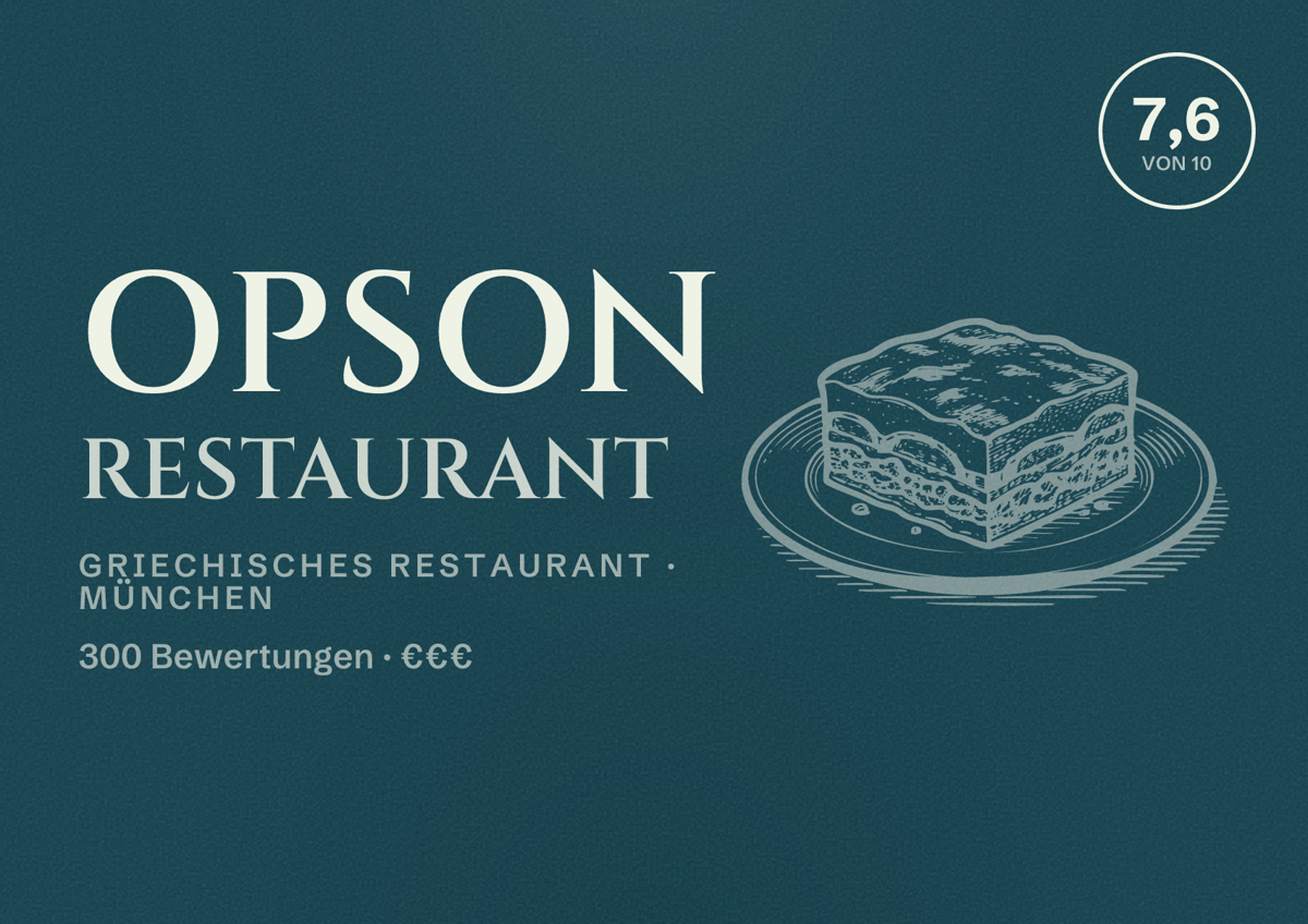 Illustriertes Poster von Opson Restaurant, Griechisches Restaurant in München: Bewertung 7,6 von 10 aus 300 Bewertungen, Preisniveau €€€