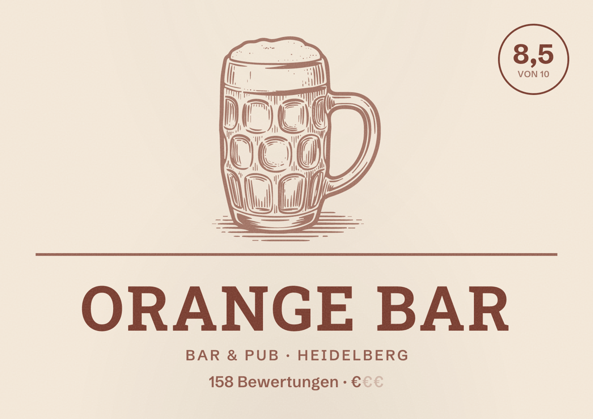 Illustriertes Poster von Orange Bar, Bar & Pub in Heidelberg: Bewertung 8,5 von 10 aus 158 Bewertungen, Preisniveau €