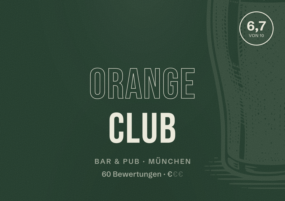 Illustriertes Poster von Orange Club, Bar & Pub in München: Bewertung 6,7 von 10 aus 60 Bewertungen, Preisniveau €
