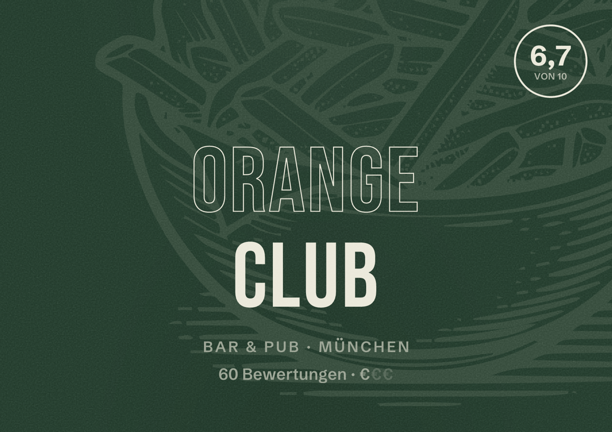 Illustriertes Poster von Orange Club, Bar & Pub in München: Bewertung 6,7 von 10 aus 60 Bewertungen, Preisniveau €
