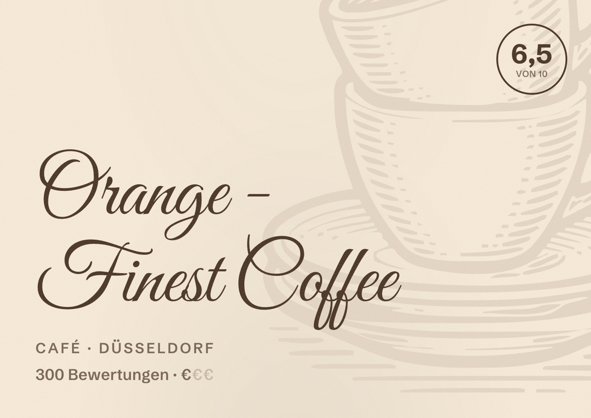 Illustriertes Poster von Orange - Finest Coffee, Café in Düsseldorf: Bewertung 6,5 von 10 aus 300 Bewertungen, Preisniveau €
