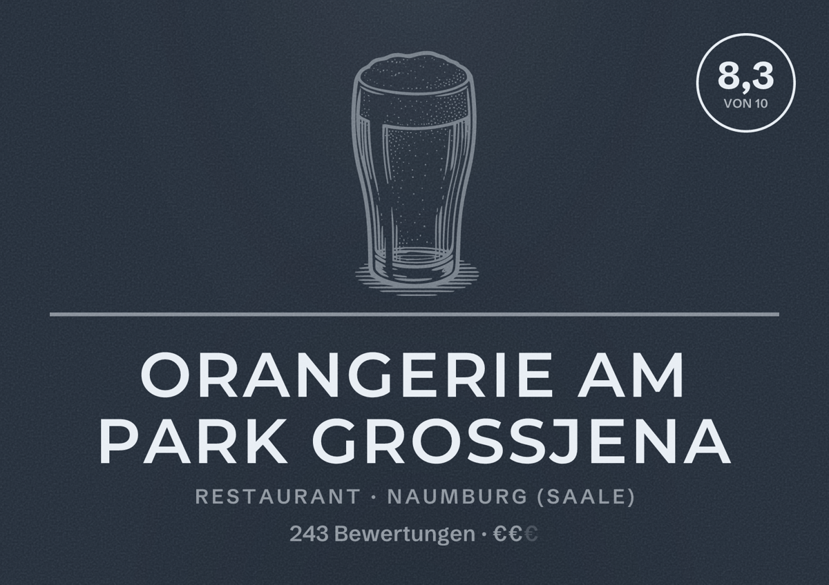 Illustriertes Poster von Orangerie am Park Grossjena, Restaurant in Naumburg (Saale): Bewertung 8,3 von 10 aus 243 Bewertungen, Preisniveau €€