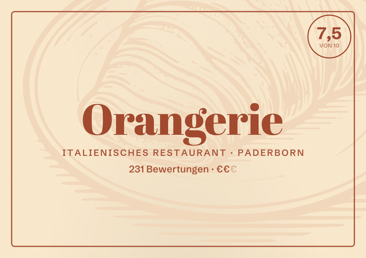 Illustriertes Poster von Orangerie, Italienisches Restaurant in Paderborn: Bewertung 7,5 von 10 aus 231 Bewertungen, Preisniveau €€