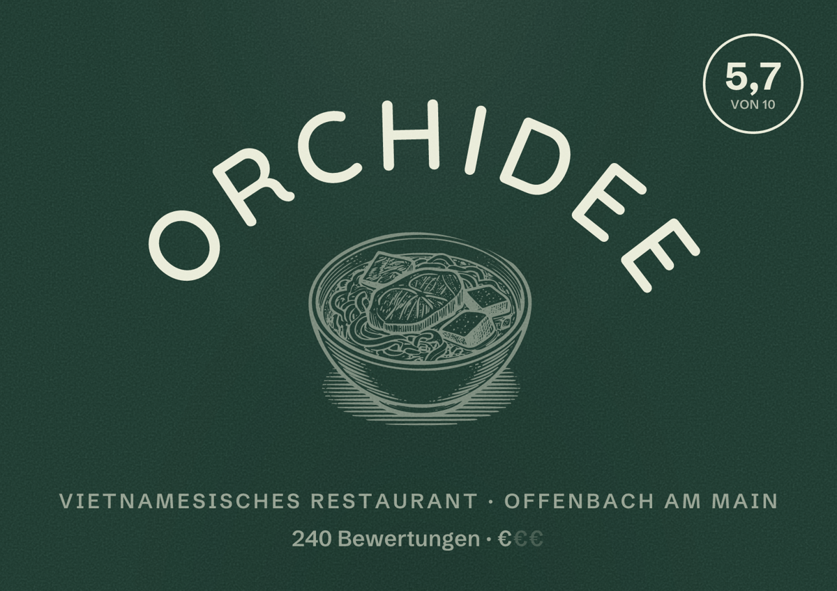 Illustriertes Poster von Orchidee, Vietnamesisches Restaurant in Offenbach am Main: Bewertung 5,7 von 10 aus 240 Bewertungen, Preisniveau €