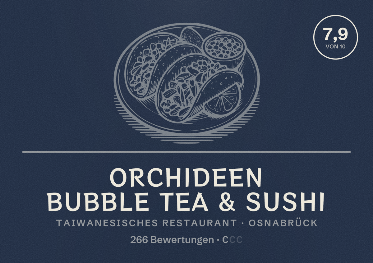 Illustriertes Poster von Orchideen Bubble Tea & Sushi, Taiwanesisches Restaurant in Osnabrück: Bewertung 7,9 von 10 aus 266 Bewertungen, Preisniveau €
