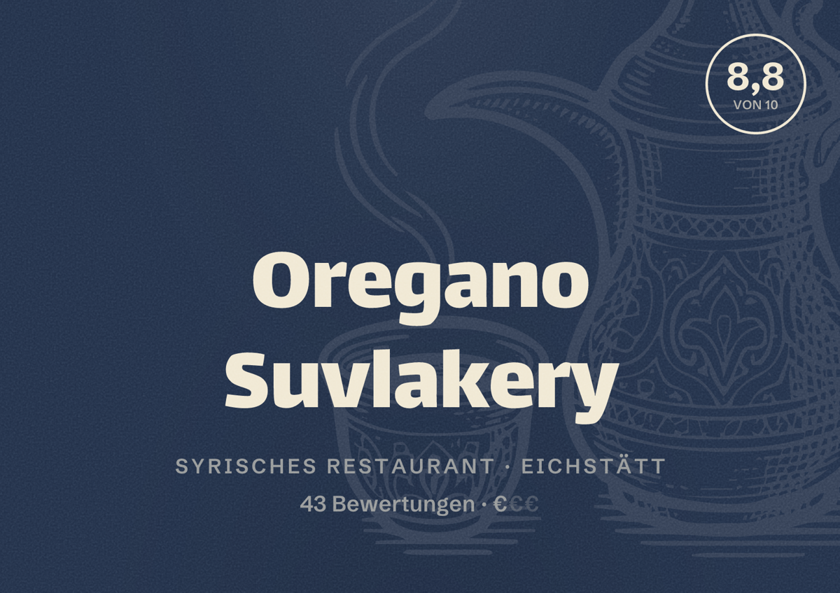 Illustriertes Poster von Oregano Suvlakery, Syrisches Restaurant in Eichstätt: Bewertung 8,8 von 10 aus 43 Bewertungen, Preisniveau €