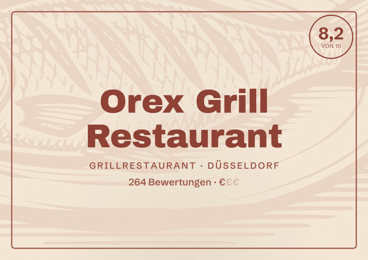 Illustriertes Poster von Orex Grill Restaurant, Grillrestaurant in Düsseldorf: Bewertung 8,2 von 10 aus 264 Bewertungen, Preisniveau €