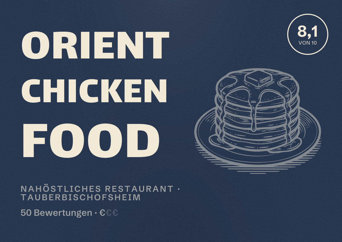 Illustriertes Poster von Orient Chicken Food, Nahöstliches Restaurant in Tauberbischofsheim: Bewertung 8,1 von 10 aus 50 Bewertungen, Preisniveau €