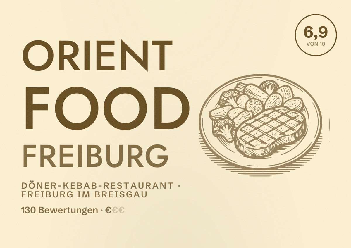 Illustriertes Poster von Orient Food Freiburg, Döner-Kebab-Restaurant in Freiburg im Breisgau: Bewertung 6,9 von 10 aus 130 Bewertungen, Preisniveau €