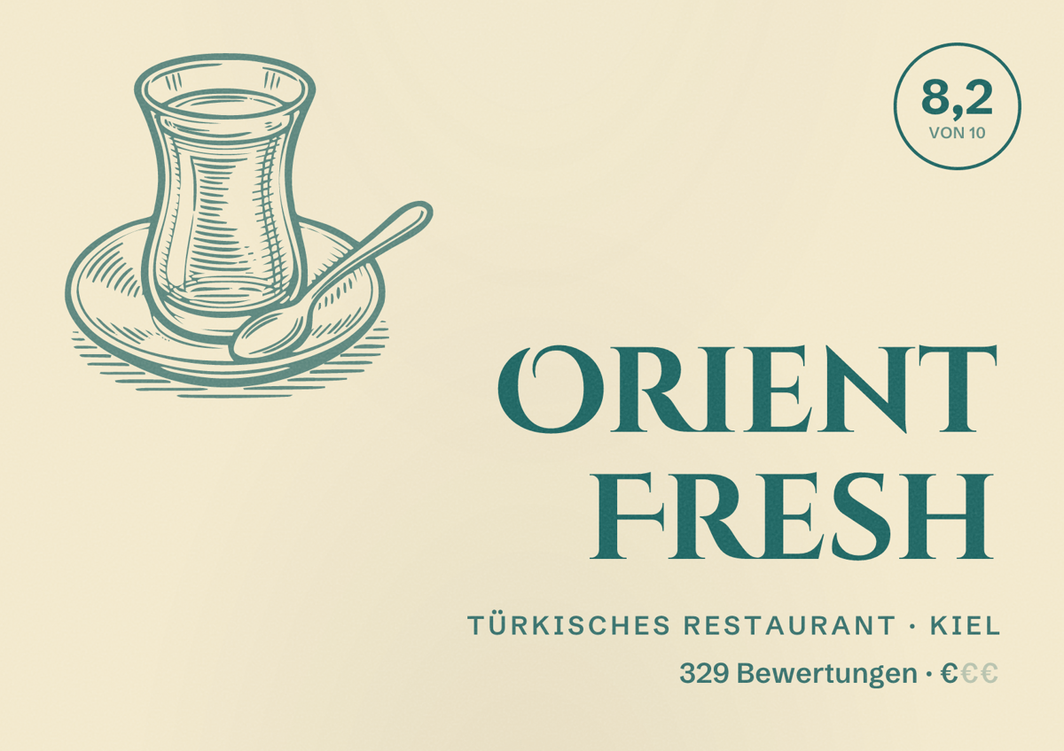Illustriertes Poster von Orient Fresh, Türkisches Restaurant in Kiel: Bewertung 8,2 von 10 aus 329 Bewertungen, Preisniveau €