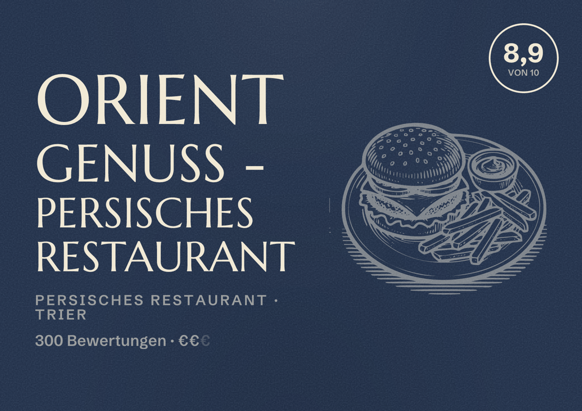 Illustriertes Poster von Orient Genuss - Persisches Restaurant, Persisches Restaurant in Trier: Bewertung 8,9 von 10 aus 300 Bewertungen, Preisniveau €€