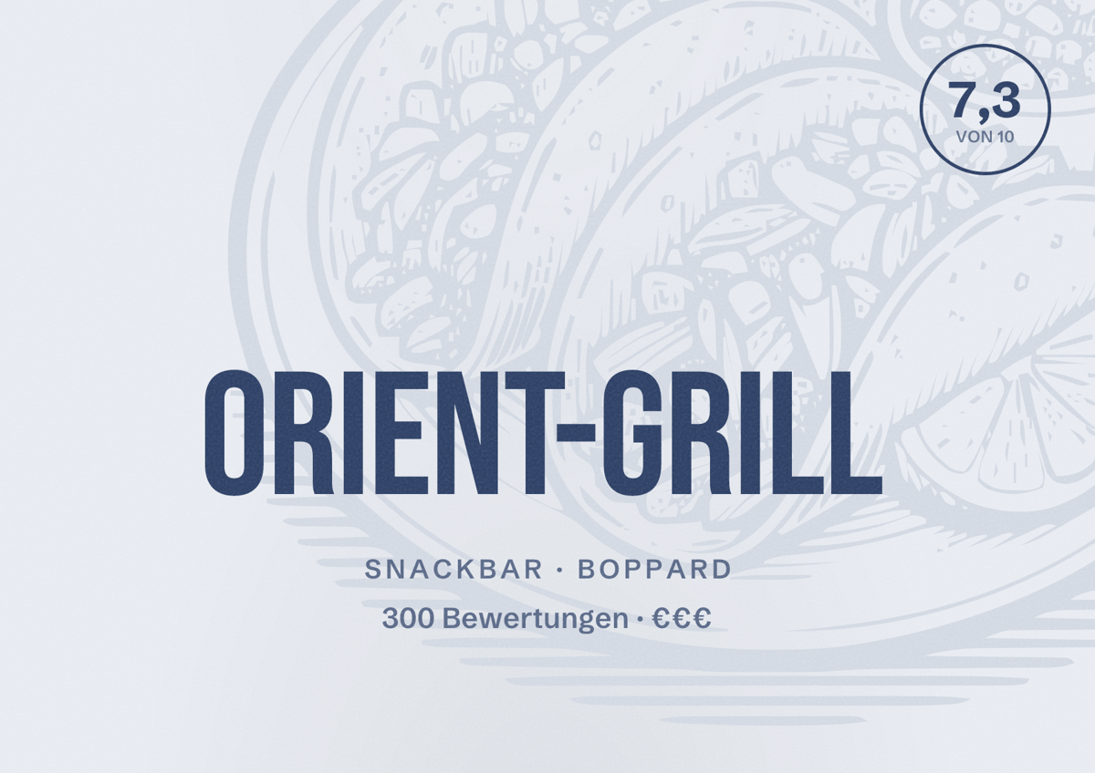 Illustriertes Poster von Orient-Grill, Snackbar in Boppard: Bewertung 7,3 von 10 aus 300 Bewertungen, Preisniveau €€€