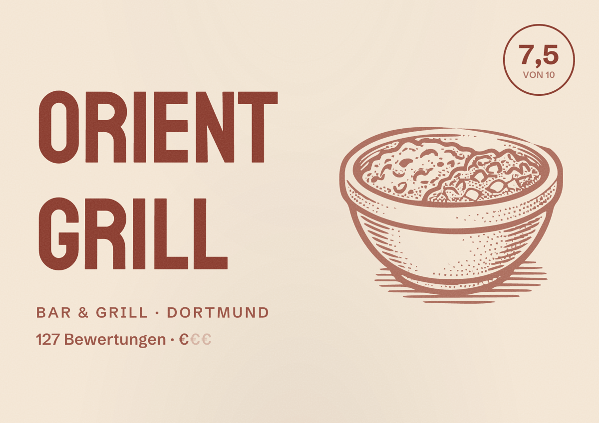 Illustriertes Poster von Orient Grill, Bar & Grill in Dortmund: Bewertung 7,5 von 10 aus 127 Bewertungen, Preisniveau €