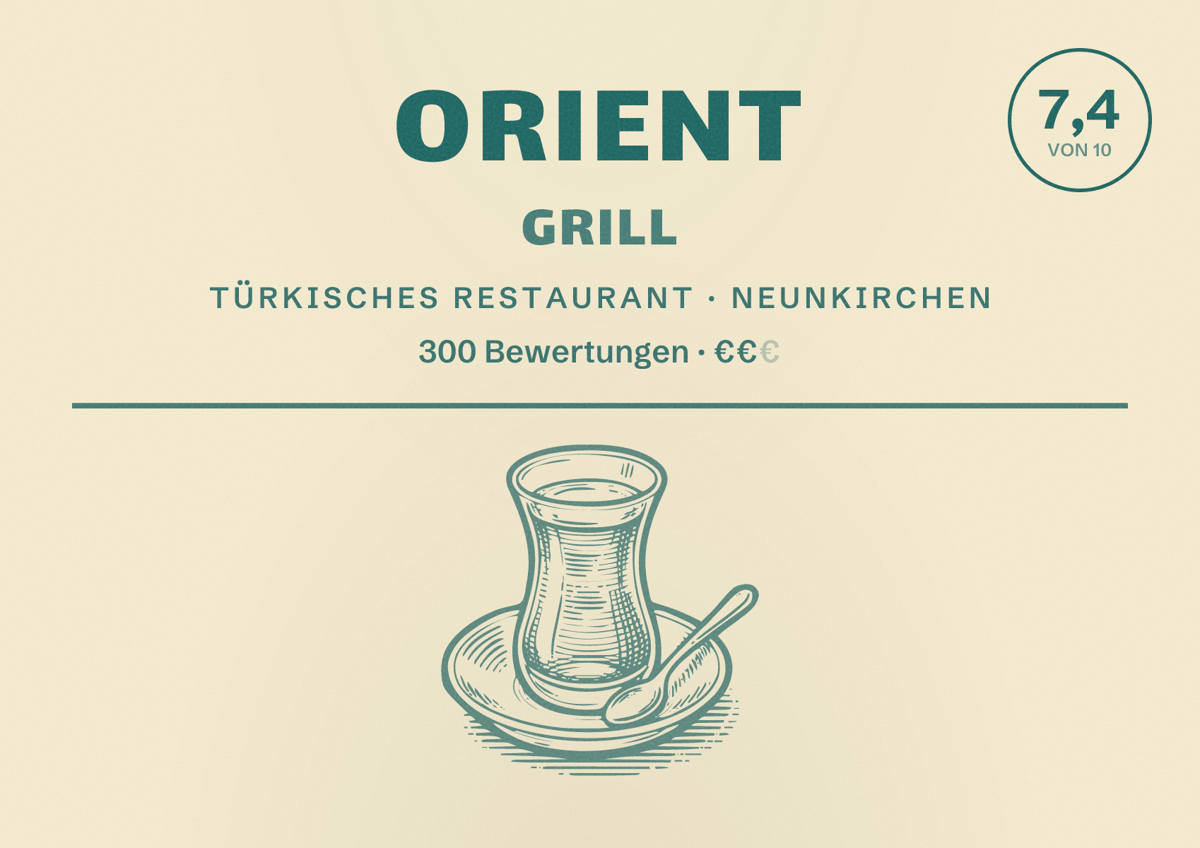 Illustriertes Poster von Orient Grill, Türkisches Restaurant in Neunkirchen: Bewertung 7,4 von 10 aus 300 Bewertungen, Preisniveau €€