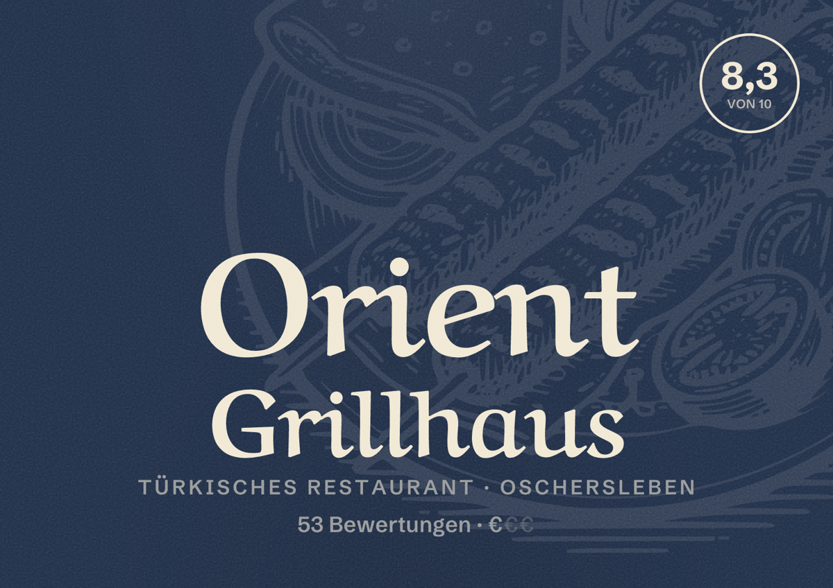 Illustriertes Poster von Orient Grillhaus, Türkisches Restaurant in Oschersleben: Bewertung 8,3 von 10 aus 53 Bewertungen, Preisniveau €