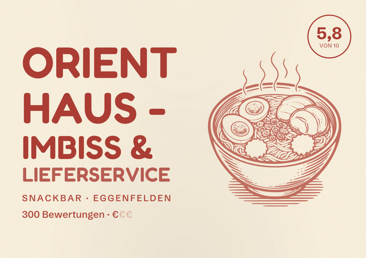 Illustriertes Poster von Orient Haus - Imbiss & Lieferservice, Snackbar in Eggenfelden: Bewertung 5,8 von 10 aus 300 Bewertungen, Preisniveau €