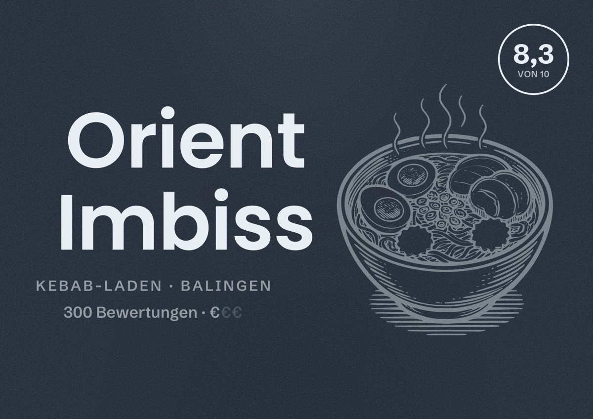 Illustriertes Poster von Orient Imbiss, Kebab-Laden in Balingen: Bewertung 8,3 von 10 aus 300 Bewertungen, Preisniveau €