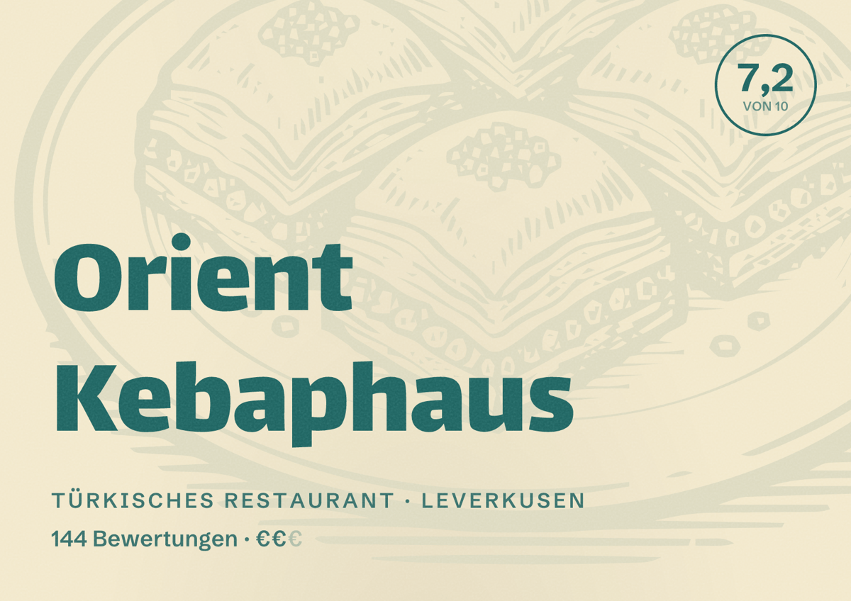 Illustriertes Poster von Orient Kebaphaus, Türkisches Restaurant in Leverkusen: Bewertung 7,2 von 10 aus 144 Bewertungen, Preisniveau €€