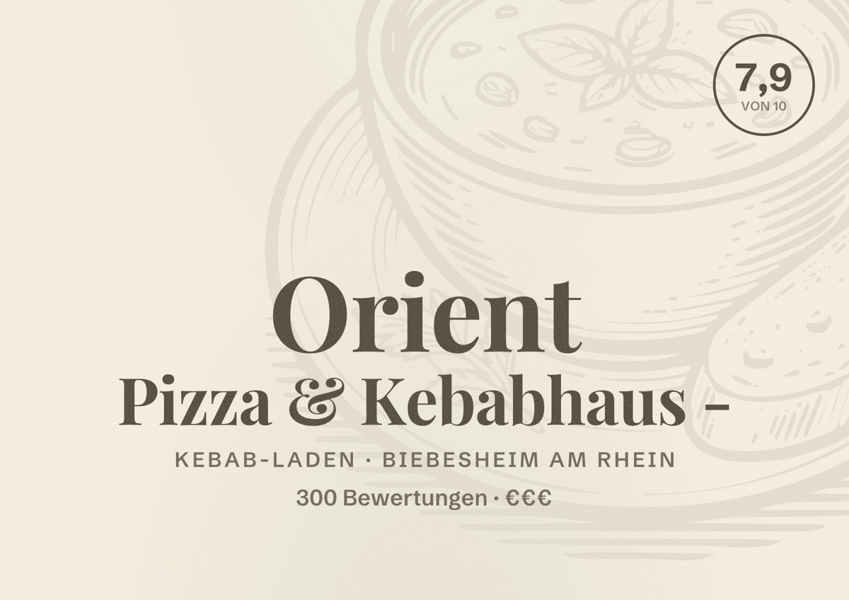 Illustriertes Poster von Orient Pizza & Kebabhaus -, Kebab-Laden in Biebesheim am Rhein: Bewertung 7,9 von 10 aus 300 Bewertungen, Preisniveau €€€