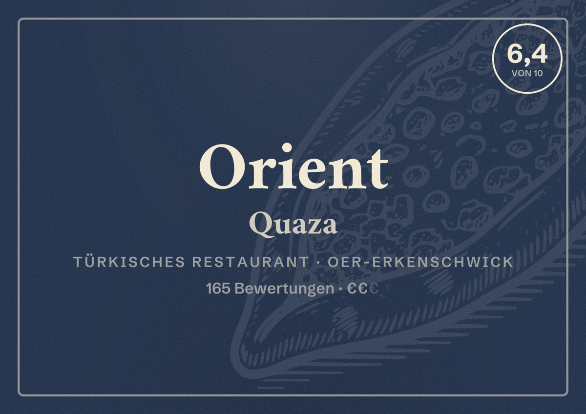 Illustriertes Poster von Orient Quaza, Türkisches Restaurant in Oer-Erkenschwick: Bewertung 6,4 von 10 aus 165 Bewertungen, Preisniveau €€