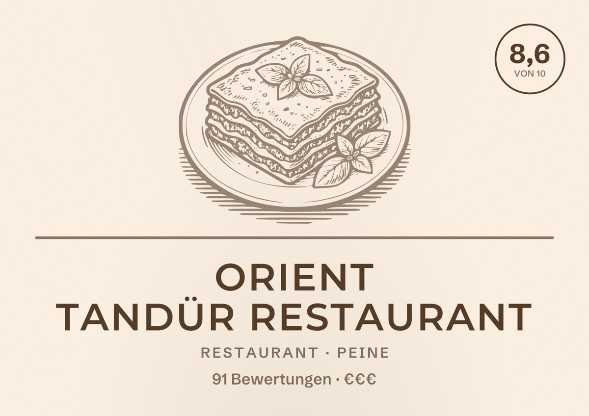 Illustriertes Poster von Orient Tandür Restaurant, Restaurant in Peine: Bewertung 8,6 von 10 aus 91 Bewertungen, Preisniveau €€€