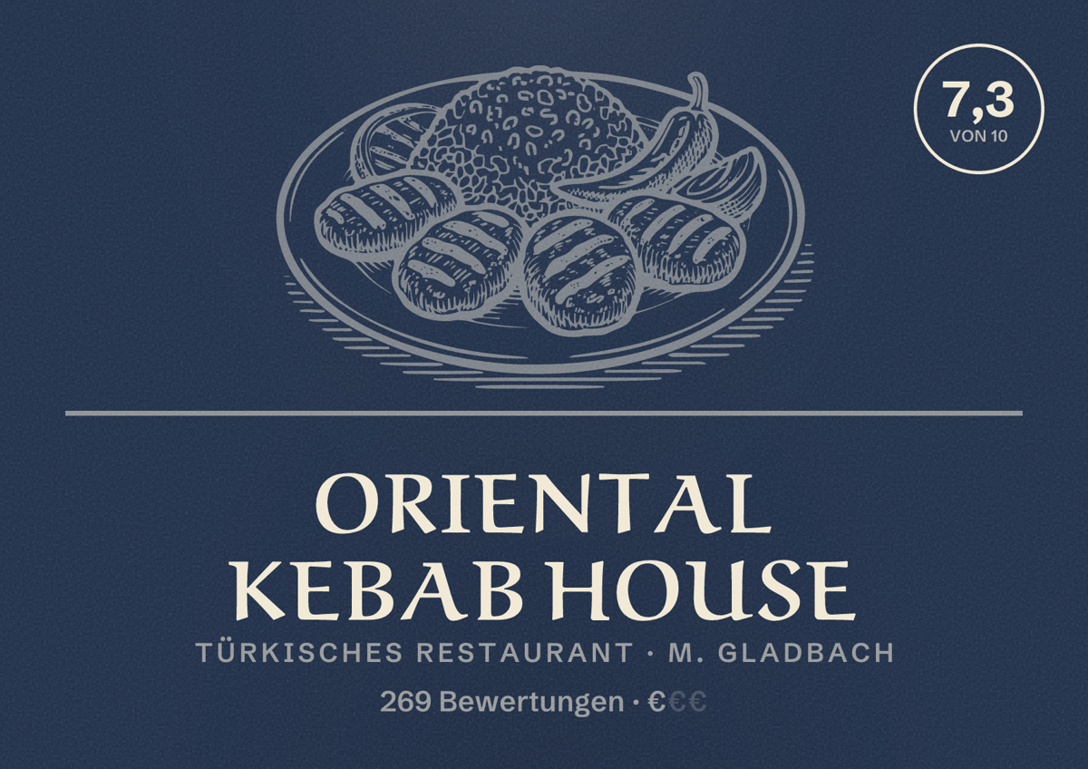 Illustriertes Poster von Oriental kebab house, Türkisches Restaurant in M. Gladbach: Bewertung 7,3 von 10 aus 269 Bewertungen, Preisniveau €