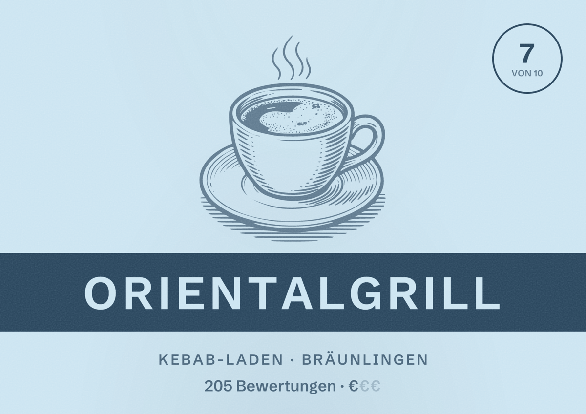 Illustriertes Poster von Orientalgrill, Kebab-Laden in Bräunlingen: Bewertung 7 von 10 aus 205 Bewertungen, Preisniveau €