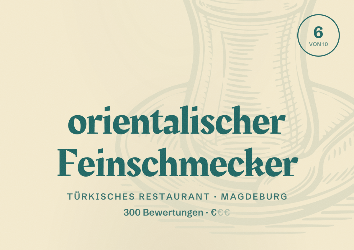 Illustriertes Poster von orientalischer Feinschmecker, Türkisches Restaurant in Magdeburg: Bewertung 6,0 von 10 aus 300 Bewertungen, Preisniveau €