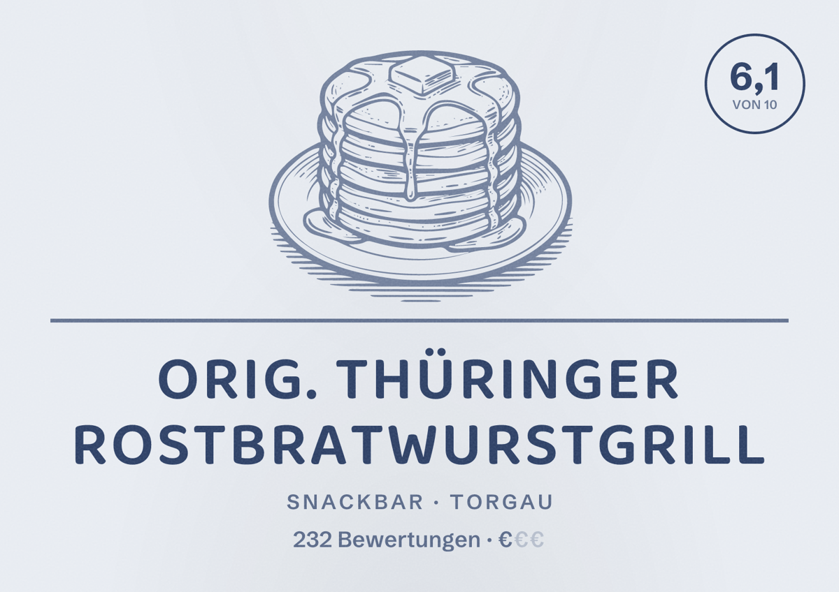 Illustriertes Poster von Orig. Thüringer Rostbratwurstgrill, Snackbar in Torgau: Bewertung 6,1 von 10 aus 232 Bewertungen, Preisniveau €