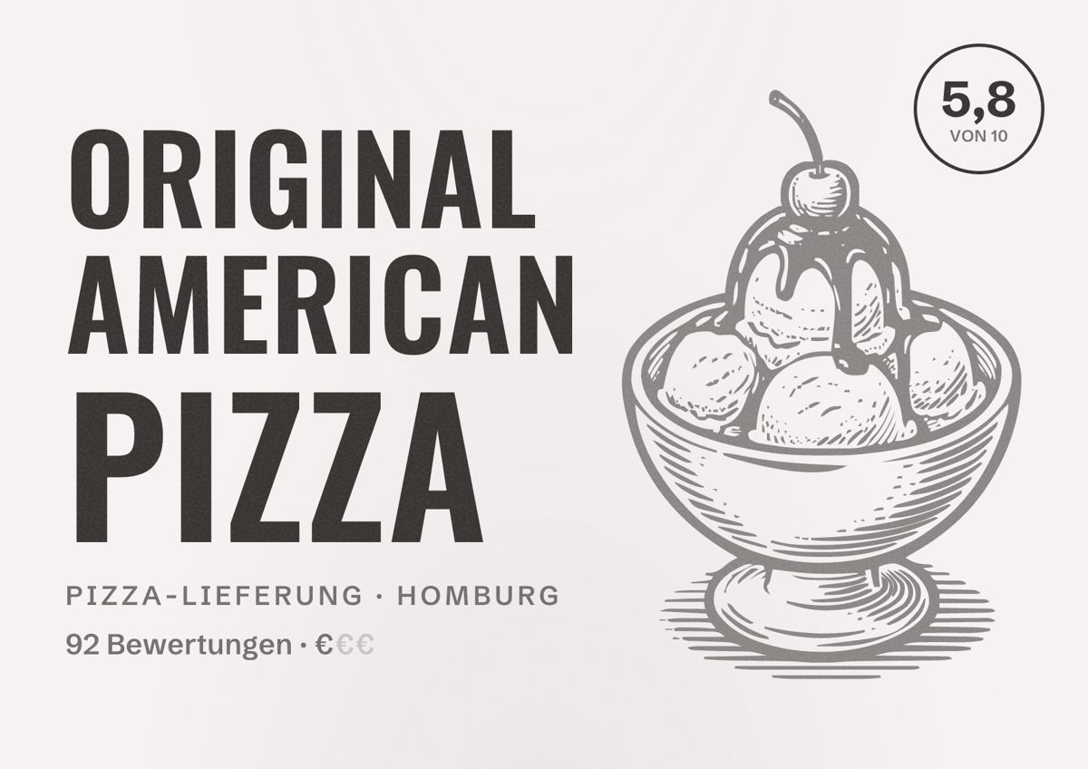 Illustriertes Poster von Original American Pizza, Pizza-Lieferung in Homburg: Bewertung 5,8 von 10 aus 92 Bewertungen, Preisniveau €