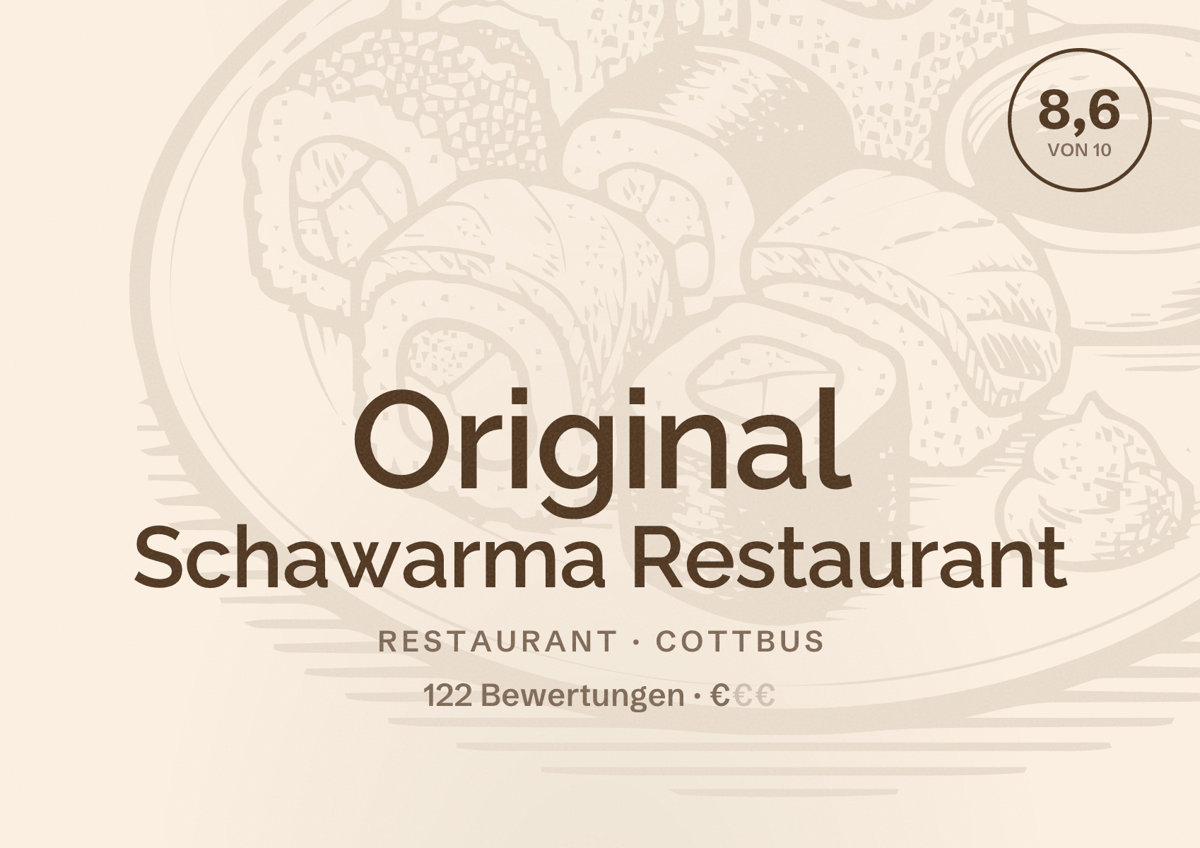 Illustriertes Poster von Original Schawarma Restaurant, Restaurant in Cottbus: Bewertung 8,6 von 10 aus 122 Bewertungen, Preisniveau €