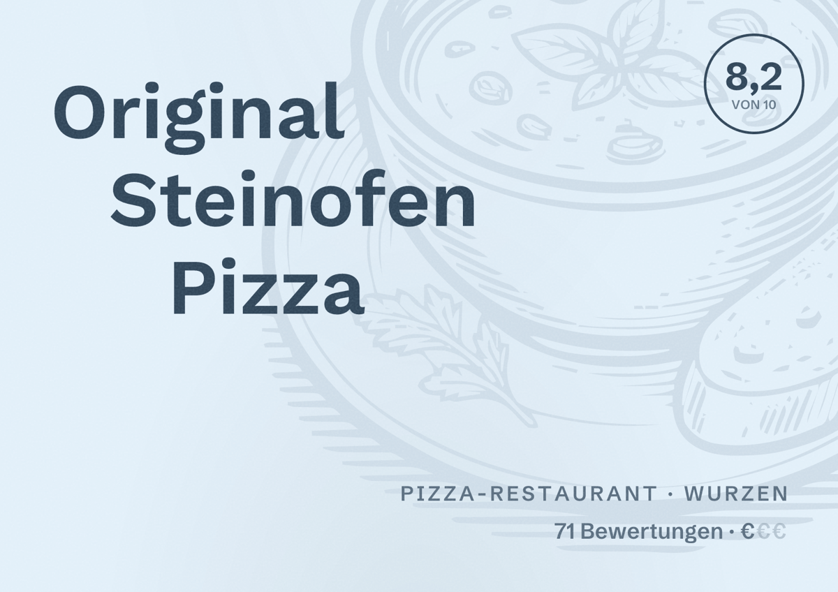 Illustriertes Poster von Original Steinofen Pizza, Pizza-Restaurant in Wurzen: Bewertung 8,2 von 10 aus 71 Bewertungen, Preisniveau €
