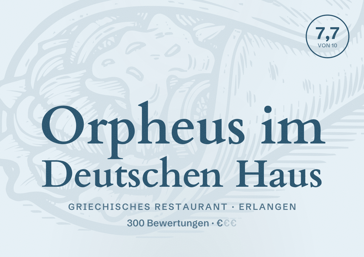 Illustriertes Poster von Orpheus im Deutschen Haus, Griechisches Restaurant in Erlangen: Bewertung 7,7 von 10 aus 300 Bewertungen, Preisniveau €
