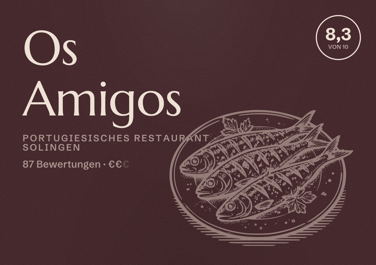 Illustriertes Poster von Os Amigos, Portugiesisches Restaurant in Solingen: Bewertung 8,3 von 10 aus 87 Bewertungen, Preisniveau €€