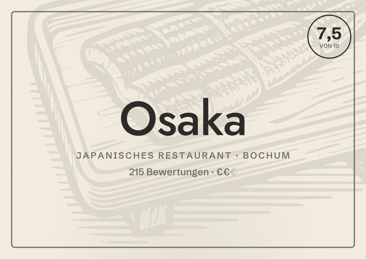 Illustriertes Poster von Osaka, Japanisches Restaurant in Bochum: Bewertung 7,5 von 10 aus 215 Bewertungen, Preisniveau €€