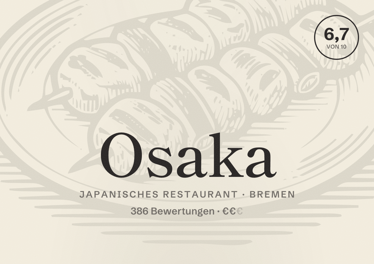 Illustriertes Poster von Osaka, Japanisches Restaurant in Bremen: Bewertung 6,7 von 10 aus 386 Bewertungen, Preisniveau €€