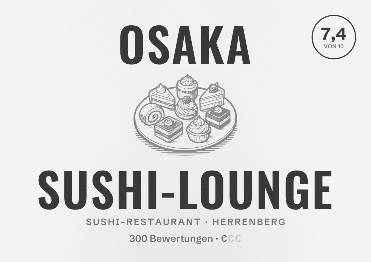 Illustriertes Poster von Osaka Sushi-Lounge, Sushi-Restaurant in Herrenberg: Bewertung 7,4 von 10 aus 300 Bewertungen, Preisniveau €