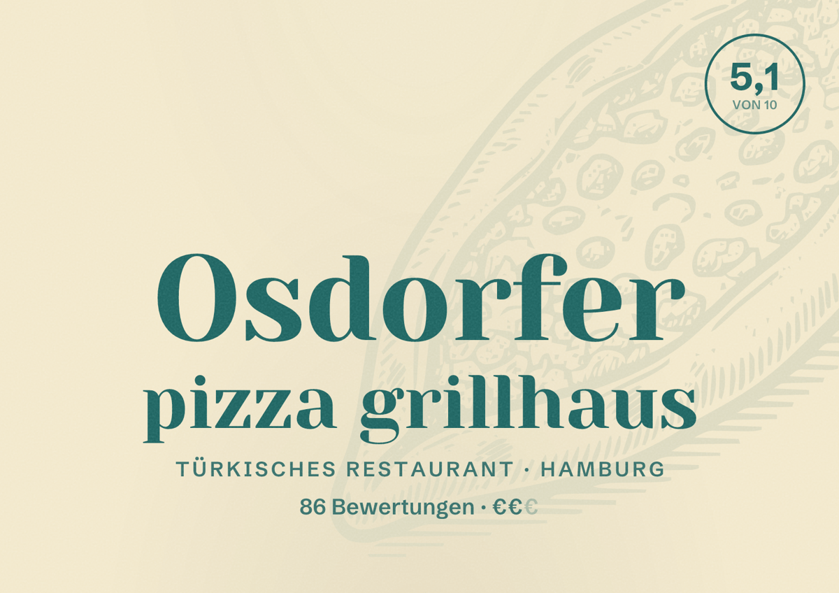 Illustriertes Poster von Osdorfer pizza grillhaus, Türkisches Restaurant in Hamburg: Bewertung 5,1 von 10 aus 86 Bewertungen, Preisniveau €€