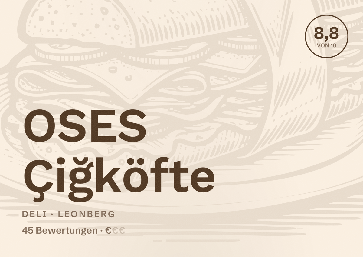 Illustriertes Poster von OSES Çiğköfte, Deli in Leonberg: Bewertung 8,8 von 10 aus 45 Bewertungen, Preisniveau €