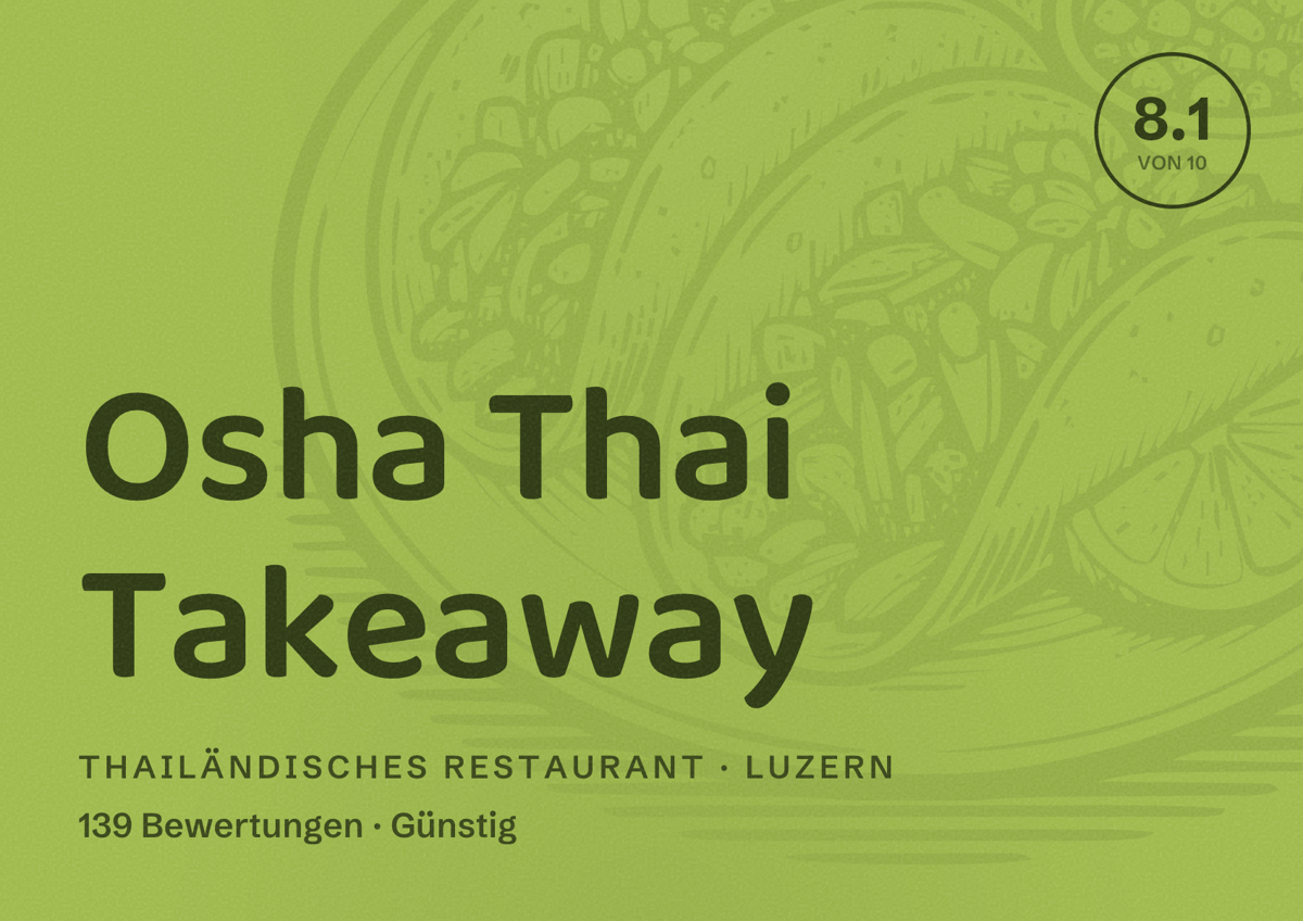 Illustriertes Poster von Osha Thai Takeaway, Thailändisches Restaurant in Luzern: Bewertung 8.1 von 10 aus 139 Bewertungen, Preisniveau Günstig