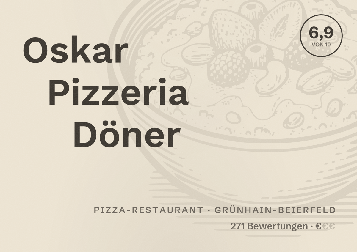 Illustriertes Poster von Oskar Pizzeria Döner, Pizza-Restaurant in Grünhain-Beierfeld: Bewertung 6,9 von 10 aus 271 Bewertungen, Preisniveau €