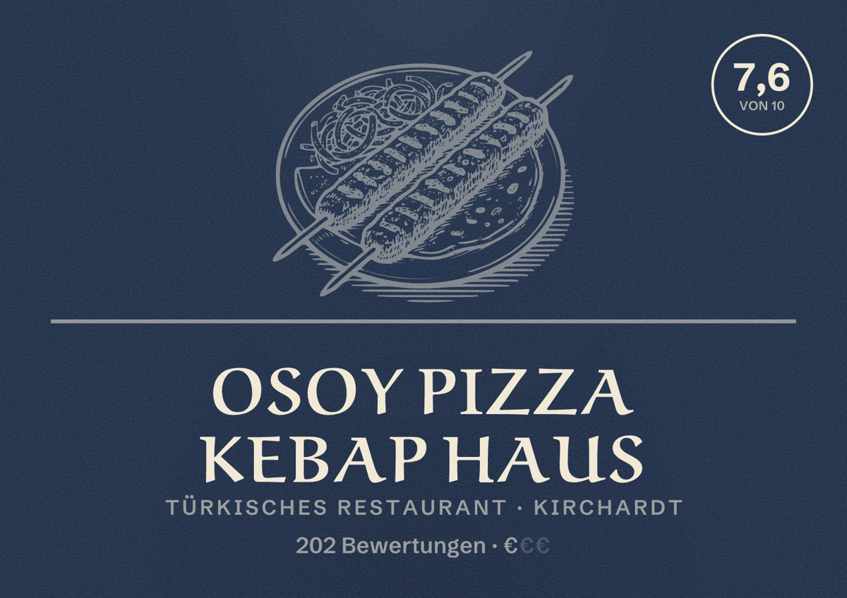 Illustriertes Poster von Osoy Pizza Kebap Haus, Türkisches Restaurant in Kirchardt: Bewertung 7,6 von 10 aus 202 Bewertungen, Preisniveau €