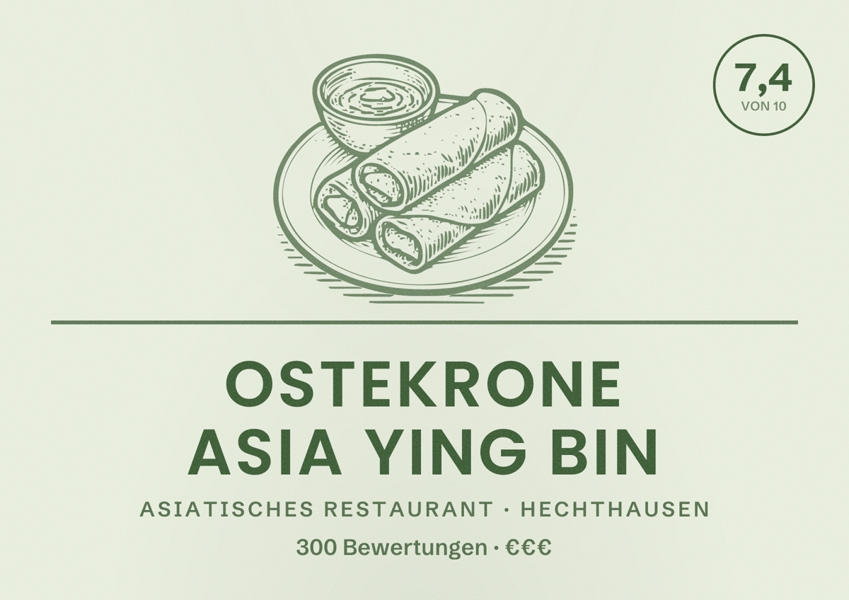 Illustriertes Poster von Ostekrone Asia Ying Bin, Asiatisches Restaurant in Hechthausen: Bewertung 7,4 von 10 aus 300 Bewertungen, Preisniveau €€€