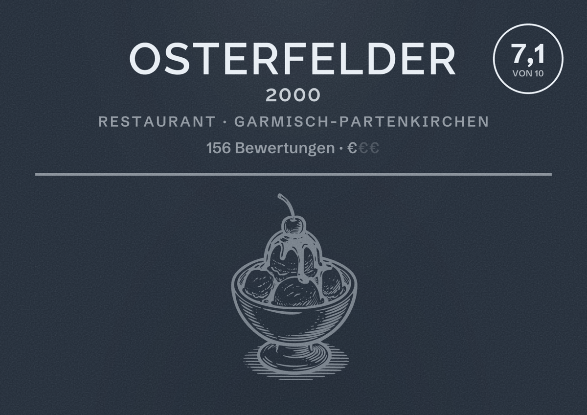 Illustriertes Poster von Osterfelder 2000, Restaurant in Garmisch-Partenkirchen: Bewertung 7,1 von 10 aus 156 Bewertungen, Preisniveau €